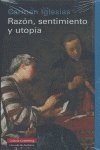 Razón, sentimiento y utopía