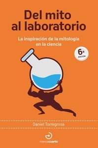 Del mito al laboratorio