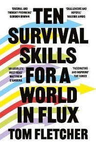 Ten Survival Skills for a World in Flux