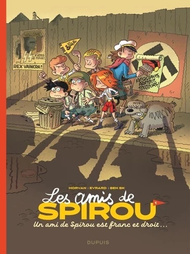 Les amis de Spirou. Un ami de Spirou est franc et droit.