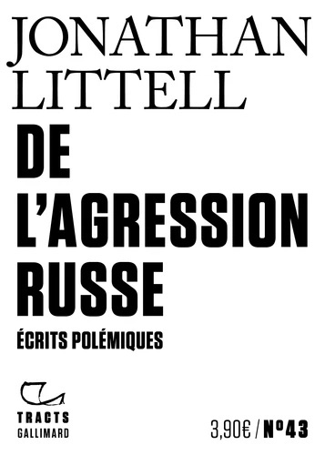 De l'agression russe - Ecrits polémiques