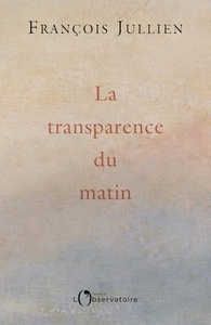 La transparence du matin