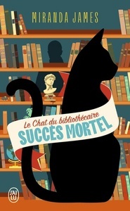 Le Chat du bibliothécaire Tome 1.  Succès mortel