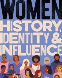 Women History, Identity x{0026} Influence