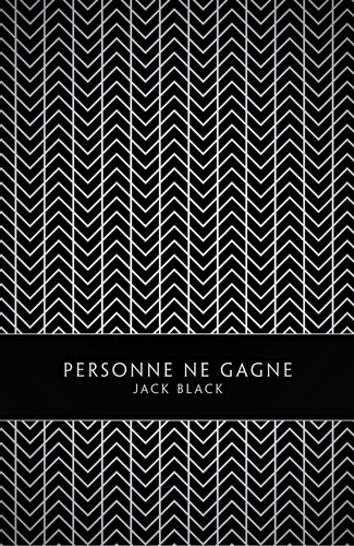 Personne ne gagne - Mémoires