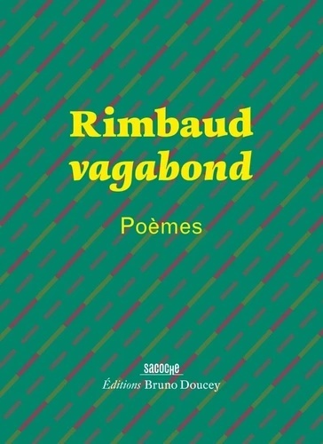 Rimbaud vagabond - Poèmes