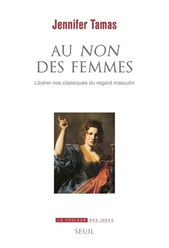 Au NON des femmes. Libérer nos classiques du regard masculin