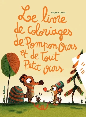 Le livre de coloriages de Pompon ours et Tout petit ours