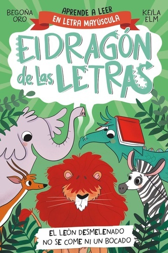 EL DRAGÓN DE LAS LETRAS 2. EL LEÓN DESMELENADO