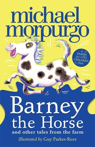Barney and the Horse and Other Tales From the Farm