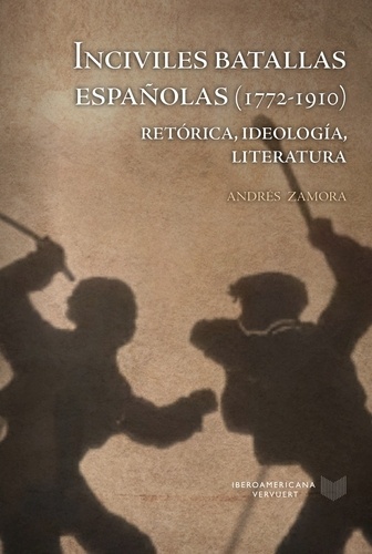 Inciviles batallas españolas (1772-1910)