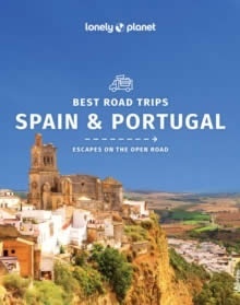 Lonely Planet Best Road Trips Spain and Portugal