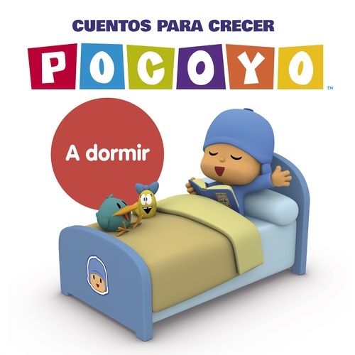 A dormir (Pocoyó. Cuentos para crecer)