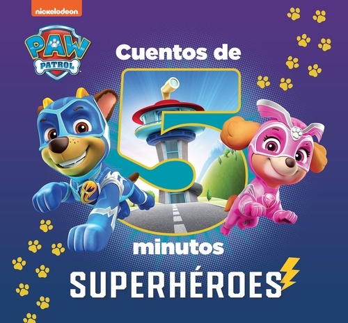 Cuentos de 5 minutos de Paw Patrol   Patrulla Canina - Superhéroes