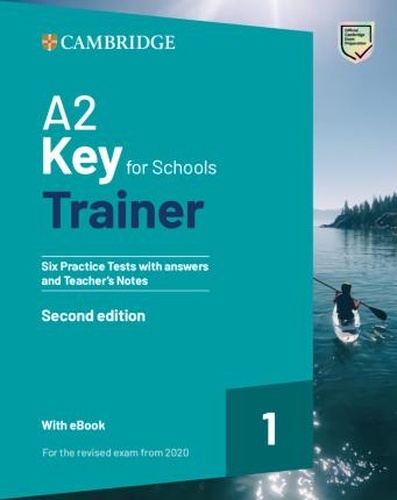 A2 Key for Schools Trainer 1 for the revised exam