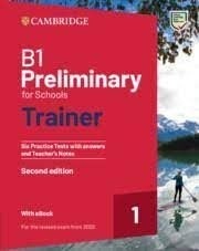 B1 Preliminary for Schools Trainer 1 for the Revised 2020