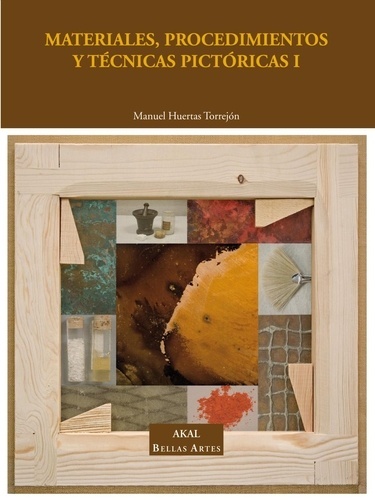Materiales, procedimientos y técnicas pictóricas I