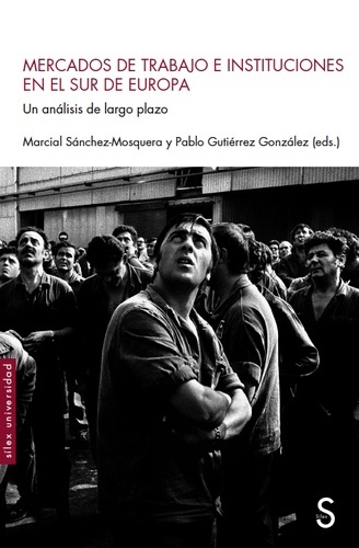 Mercados de trabajo e instituciones en el sur de Europa