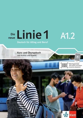 Die neue Linie 1 A1.2. Kurs- und Übungsbuch mit Audios und Videos