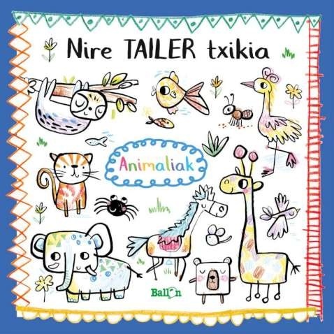 Nire Tailer txikia - Animaliak