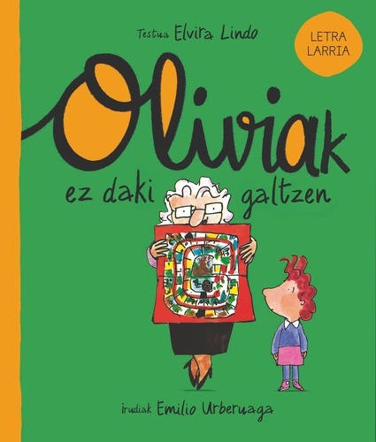 Oliviak ez daki galtzen