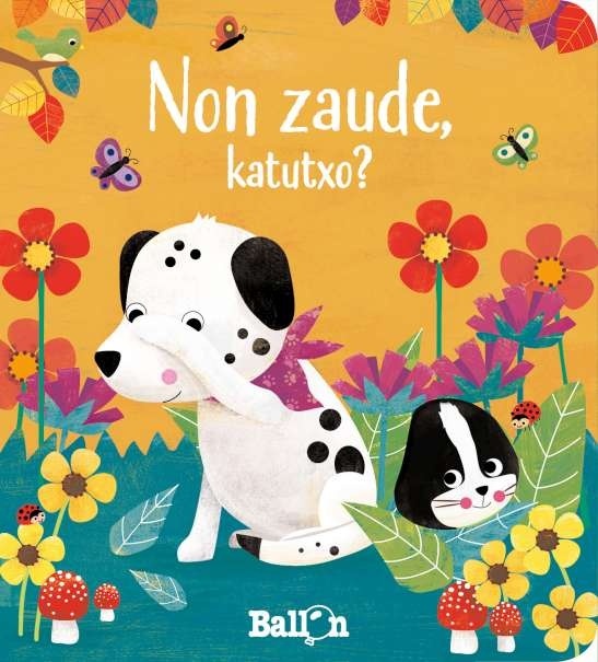 NON ZAUDE, KATUTXO?