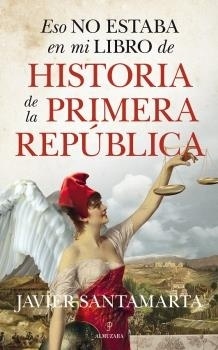 Eso no estaba en mi libro de la primera república