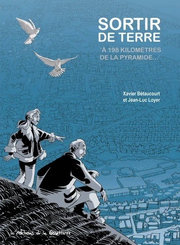 Sortir de terre - "A 198 kilomètres de la pyramide"