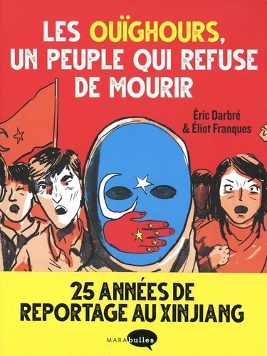 Les Ouïghours, un peuple qui refuse de mourir