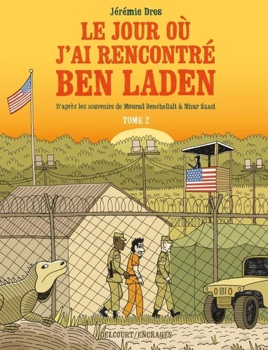 Le jour où j'ai rencontré Ben Laden Tome 2