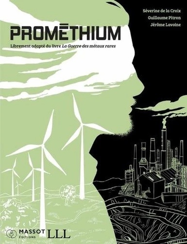 Promethium - Librement adapté du livre La Guerre des métaux rares