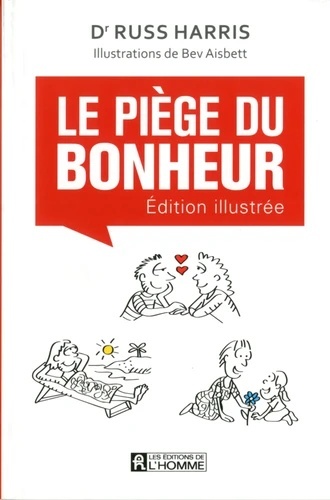 Le piège du bonheur - Edition illustrée