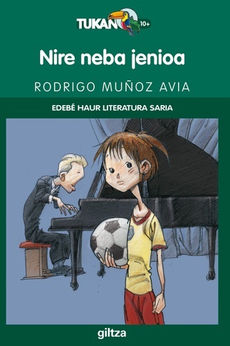 Nire neba jenioa: PREMIO EDEBÉ DE LIT. INFANTIL EN VASCO