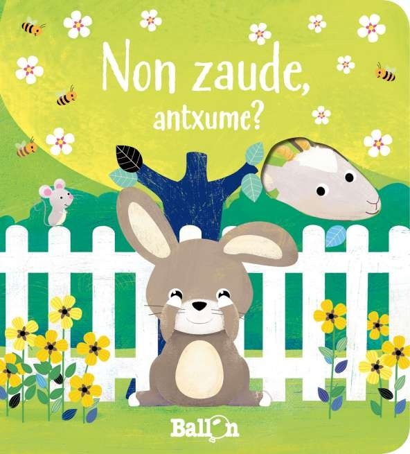 NON ZAUDE, ANTXUME?