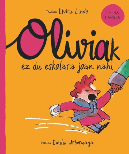 Oliviak ez du eskolara joan nahi