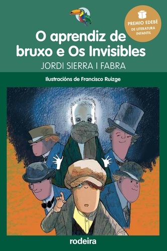 PREMIO EDEBÉ INFANTIL 2016: O aprendiz de bruxo e Os Invisibles