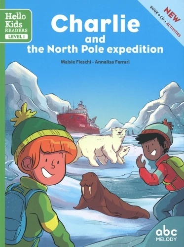 Charlie and the North Pole expedition + CD