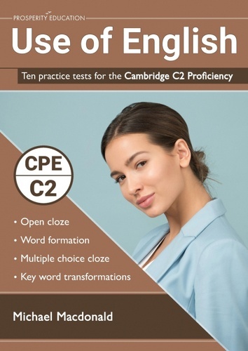 Use of English: Ten practice tests for the Cambridge C2 Proficiency