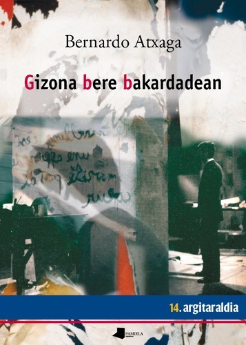 Gizona bere bakardadean