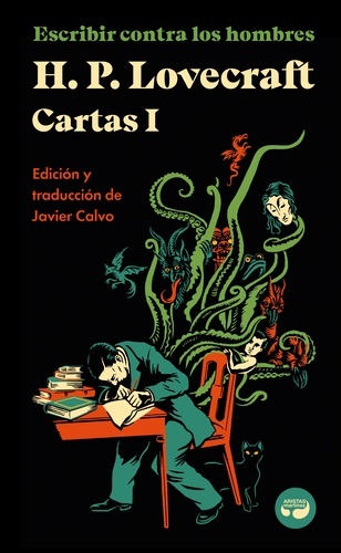 Escribir contra los hombres. Cartas de H. P. Lovecraft, Vol. II.