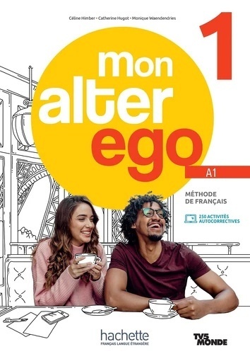 MON ALTER EGO Livre de l'élève 1 + EBOOK