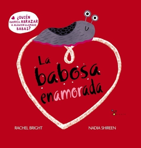 La babosa enamorada