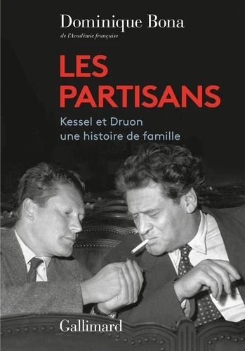 Les partisans. Joseph Kessel et Maurice Druon
