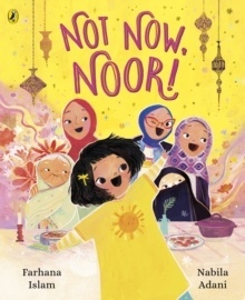 Not Now, Noor!
