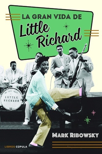 La extraordinaria vida de Little Richard