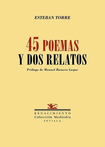 Cuarenta y cinco poemas y dos relatos