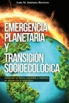 Emergencia planetaria y transición socioecológica