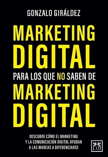 Marketing digital para los que no saben de marketing digital