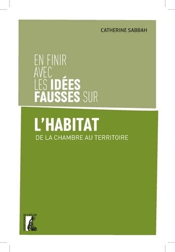 En finir avec les idées fausses sur l'habitat