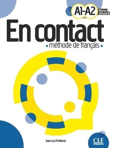 En contact Niveau débutant A1-A2 - Méthode de français